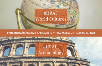 ÁPRILIS 23-IG! Próbahozzáférés:  eHRAF World Cultures és eHRAF Archaeology
