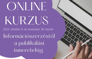 Információszerzéstől a publikálási ismeretekig - online kurzus